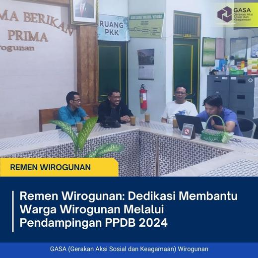 Remen Wirogunan: Dedikasi Membantu Warga Wirogunan Melalui Pendampingan PPDB 2024