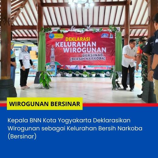 Kepala BNN Kota Yogyakarta Deklarasikan Kelurahan Wirogunan Bersih dari Narkoba (Bersinar)