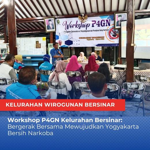 Workshop P4GN Kelurahan Bersinar: Bergerak Bersama Mewujudkan Yogyakarta Bersih Narkoba